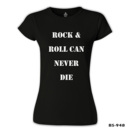 Rock & Roll Can Never Die Siyah Kadın Tshirt