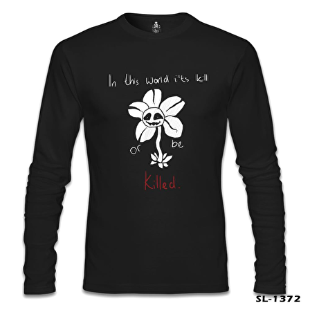 Undertale - Or be Killed Siyah Erkek Sweatshirt