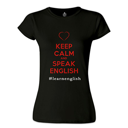 Keep Calm and Speak English Siyah Bayan Tshirt