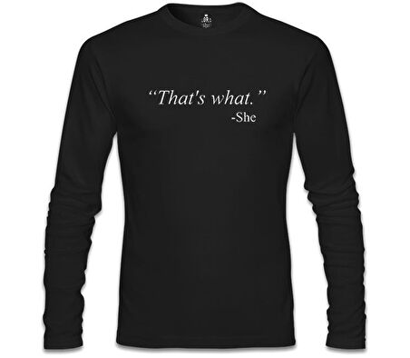 That's What She Said Siyah Erkek Sweatshirt
