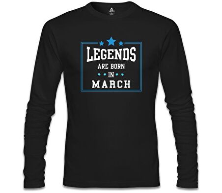 Legends Born in March Siyah Erkek Sweatshirt
