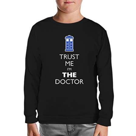 Doctor Who - Trust me I'm a Doctor Siyah Çocuk Sweatshirt