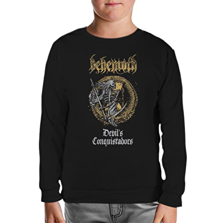 Behemoth - Devil's Conquistadors  Siyah Çocuk Sweatshirt