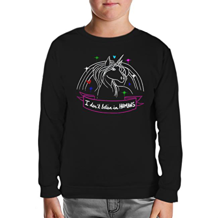 Unicorn - I Don't Believe in Humans Siyah Çocuk Sweatshirt