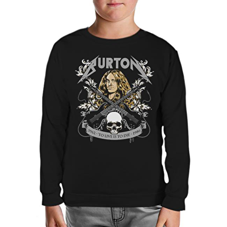 Cliff Burton - To Live Is To Die Siyah Çocuk Sweatshirt