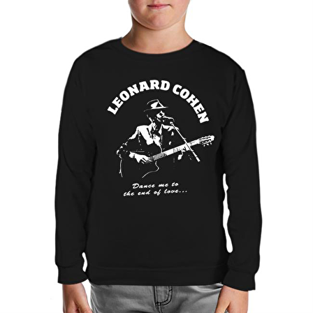 Leonard Cohen - End of.. Siyah Çocuk Sweatshirt