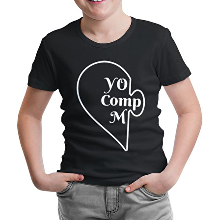 You Complete - Comp Siyah Çocuk Tshirt