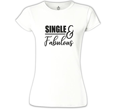 Single and Fabulous Beyaz Bayan Tshirt