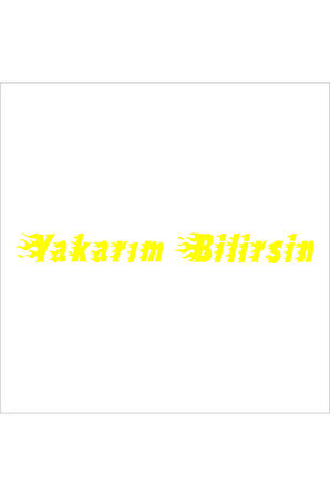 Yakarım Bilirsin Oto özel yeni sticker Sarı 30*3 Cm MİXGİFTZ