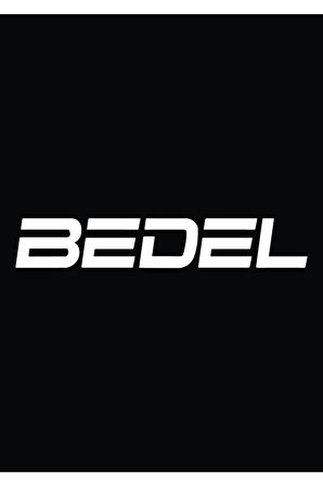 Bedel Oto Cam özel yeni sticker 25*4Cm MİXGİFTZ