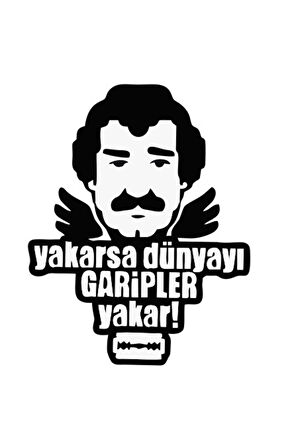 Yakarsa Dünyayı Garipler Yakar Tasarım Oto Cam özel yeni sticker 12*15 Cm MİXGİFTZ