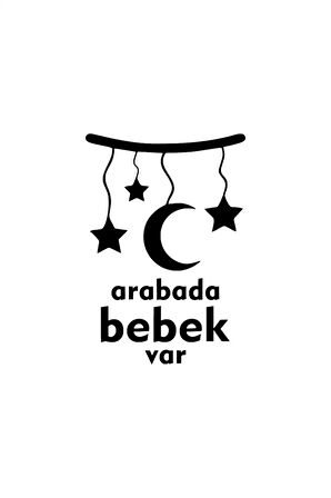 Arabada Bebek Var Ay Yıldızlı Sticker 10 X 14 Cm MİXGİFTZ