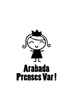Arabada Prenses Var Oto özel yeni sticker Siyah 25 x 32 cm MİXGİFTZ