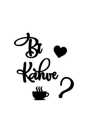 Bi Kahve Oto özel yeni sticker Siyah 25 x 30 cm MİXGİFTZ