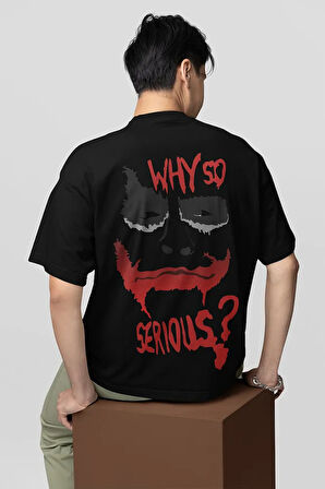 Why So Serious ? Yazılı Unisex Oversize Dc Joker Tişört