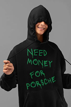 Need Money For Porsche Yazılı Unisex Oversize Hoodie