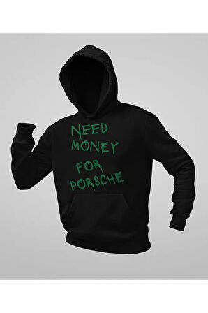 Need Money For Porsche Yazılı Unisex Oversize Hoodie