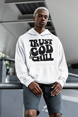 Trust God & Chill Yazılı Unisex Oversize Tasarım Hoodie