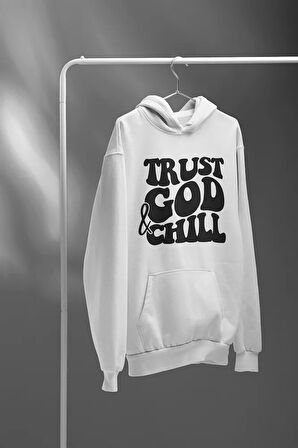 Trust God & Chill Yazılı Unisex Oversize Tasarım Hoodie