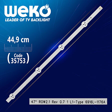 47 ROW2.1 REV 0.7 1 L1-TYPE 6916L-1176A/6916L-1361A - 44.9 CM 4 LEDLİ -