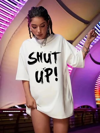Kadın Shut Up Baskılı Tişört Kısa Kol Bisiklet Yaka Oversize T-shirt - Beyaz