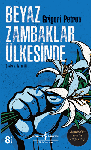 Beyaz Zambaklar Ülkesinde