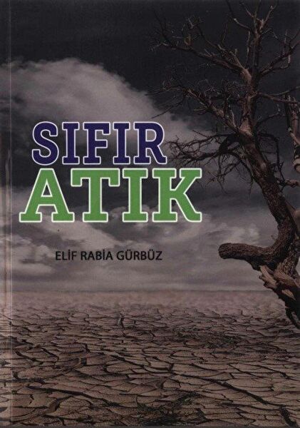 Yazarın Kendi Yayını - Elif Rabia Gürbüz Bilim ve Teknik