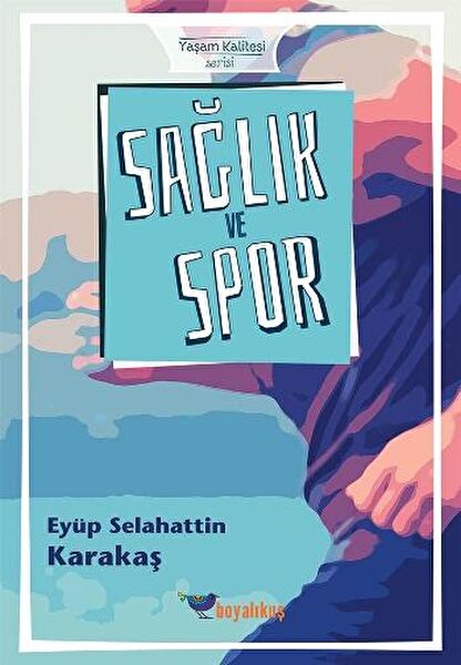 Boyalıkuş Yayınları Sağlık, Spor, Diyet
