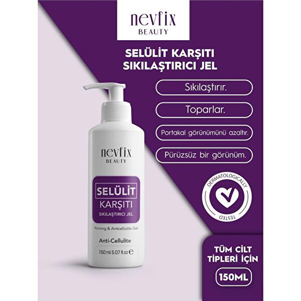Nevfix Selülit Kremi, Vücut Sıkılaştırıcılar