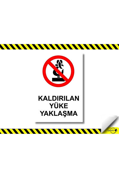 Lorex Güvenlik Uyarı İşaretleri, İş Güvenliği Levhaları