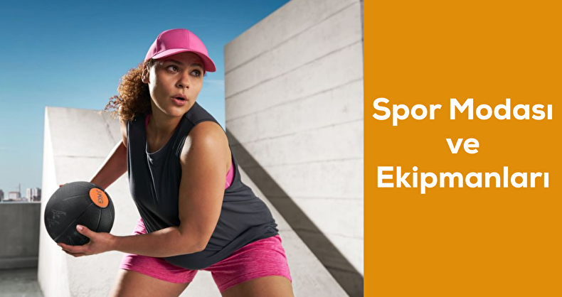 Spor Modası ve Ekipmanları