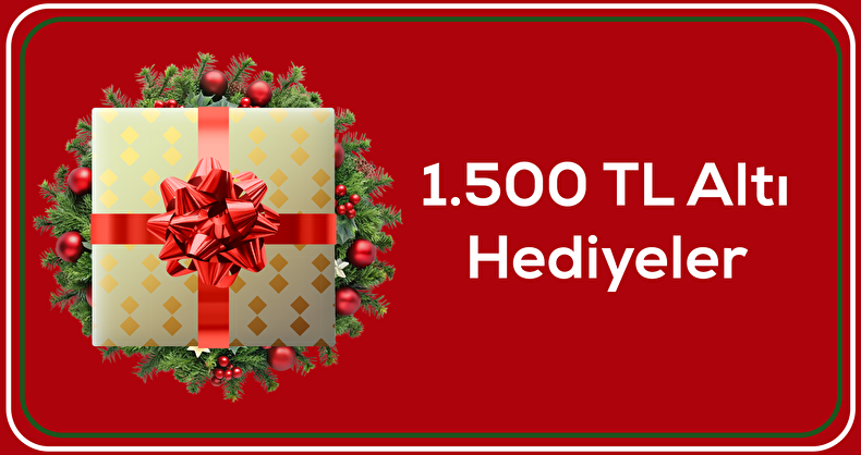 1500 TL ve altı hediyeler​