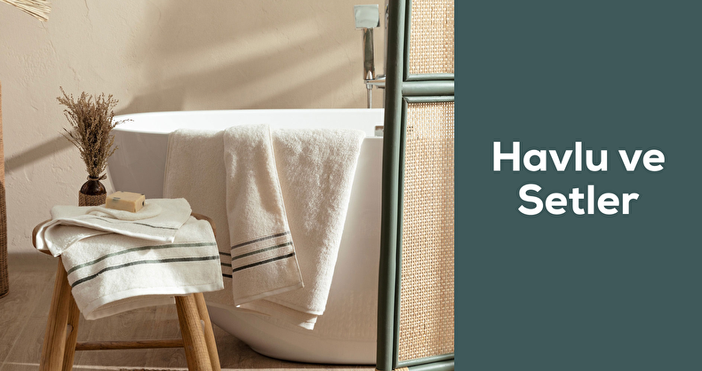 Havlu ve Setler
