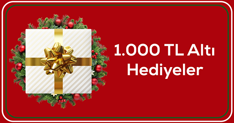 1000 TL ve altı hediyeler​