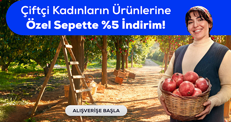 çiftçi kadın ürünleri %5 İndirim