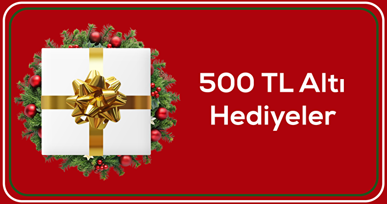 500 TL ve altı hediyeler​