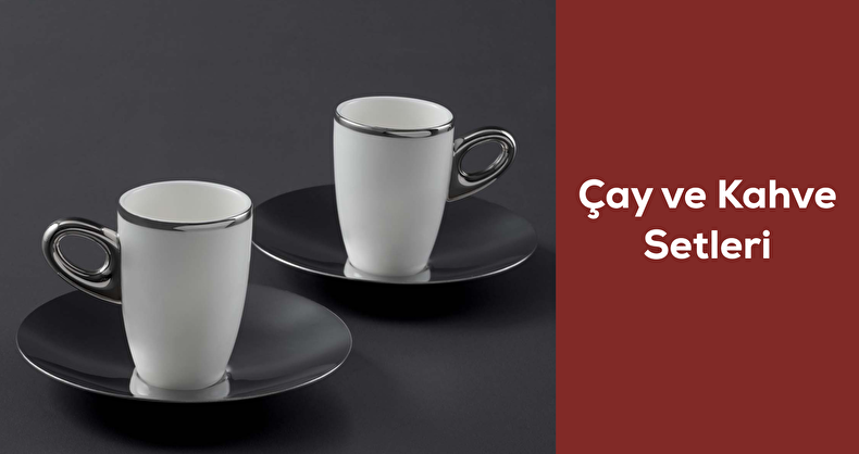 Çay ve Kahve Setleri