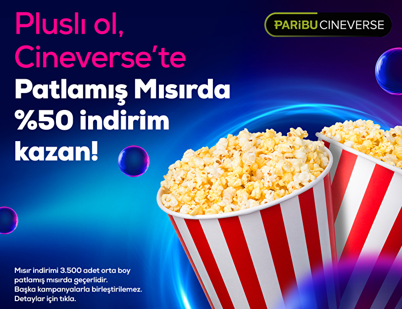 Cineverse Patlamış Mısırda İndirim