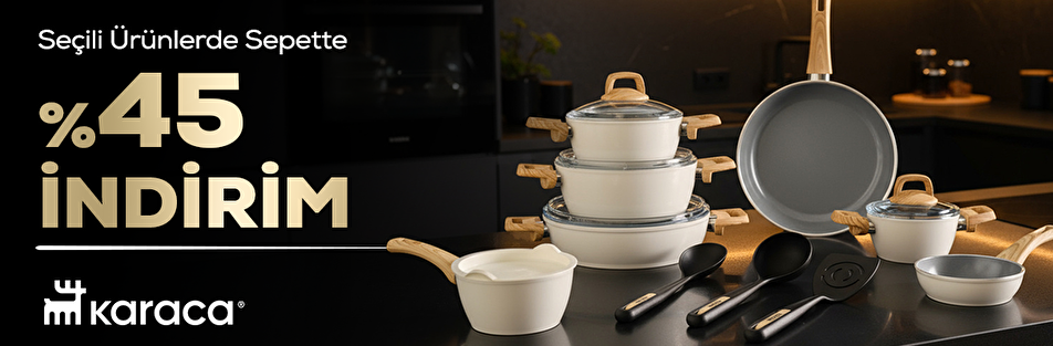 Karaca Mağazasında Seçili Ürünlerde Sepette %45 İndirim