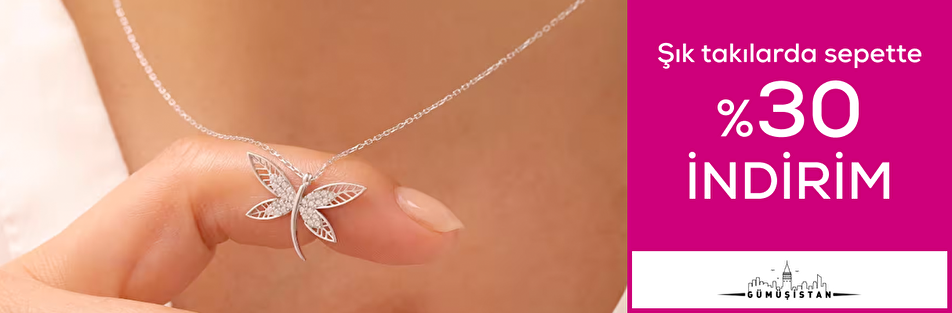 Gümüşistan Mağazasında sepette %30 İndirim !