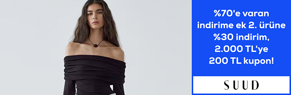 Suud Collection %70'e varan indirime ek 2. ürüne %30 indirim 2000 TL'ye 200 TL kupon