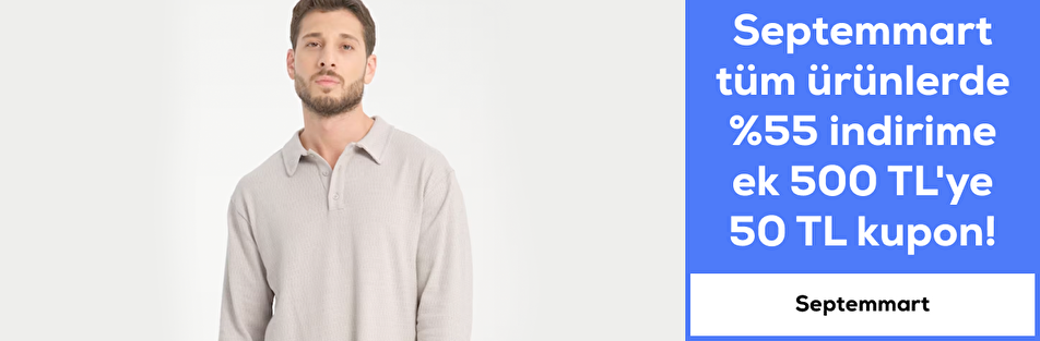 Septemmart %55 indirime ek 500 TL ye 50 TL kupon