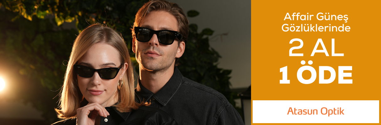 Atasun Affair Güneş Gözlüklerinde 2 Al 1 Öde!