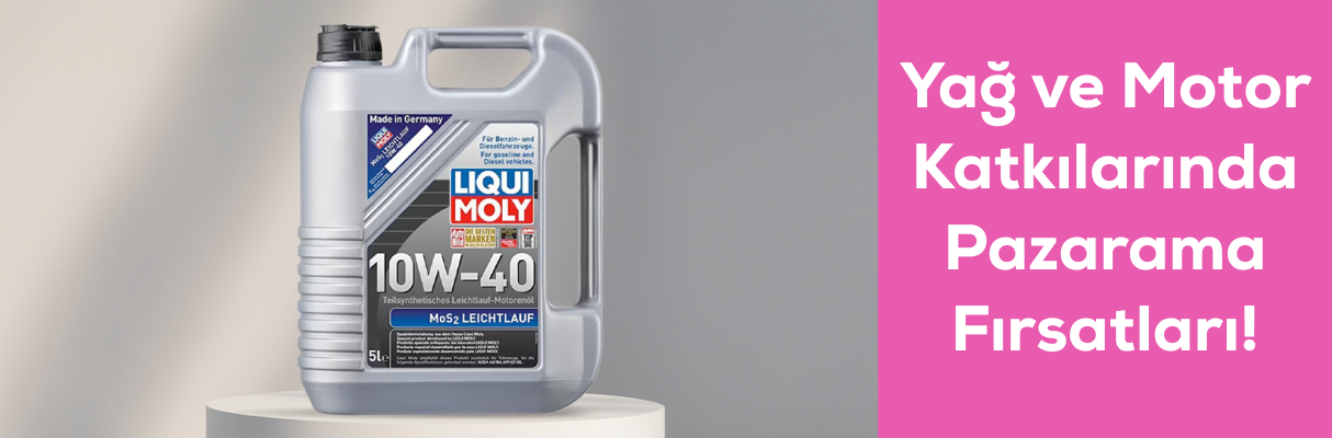 Yağ ve Motor Katkılarında Pazarama Fırsatları!