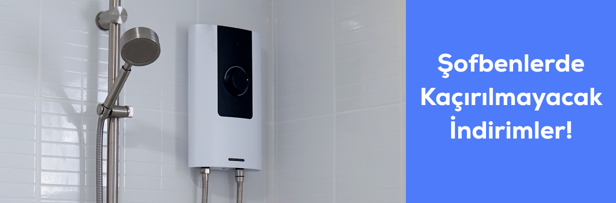 Şofbenlerde Kaçırılmayacak İndirimler!