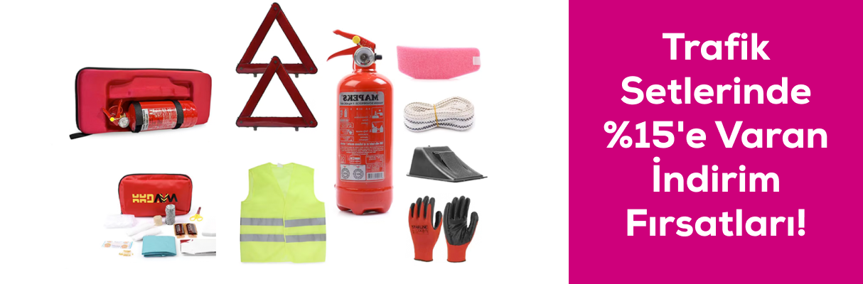 Trafik Setlerinde %15'e Varan İndirim Fırsatları!