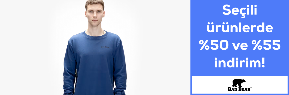 Bad Bear Seçili ürünlerde %50 %55 indirim