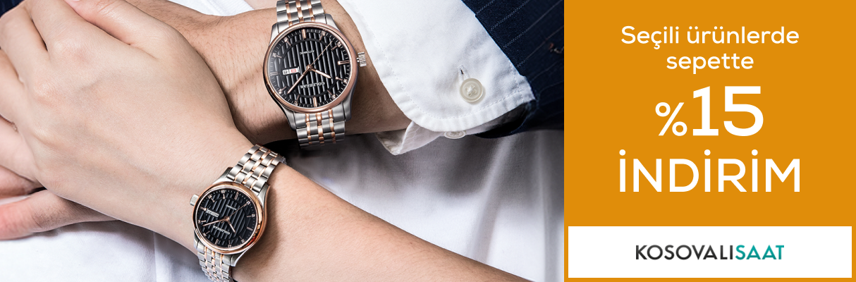 Kosovalı Saat'te Seçili Ürünlerde Sepette %15 İndirim!