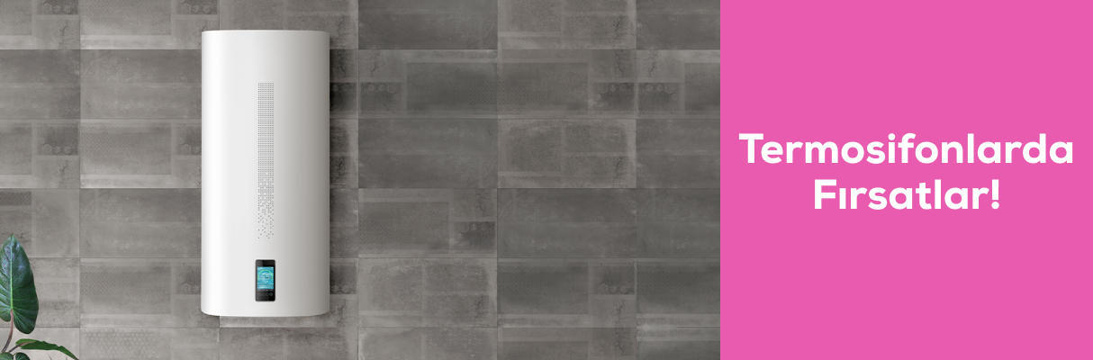 Termosifonlarda Fırsaatlar!