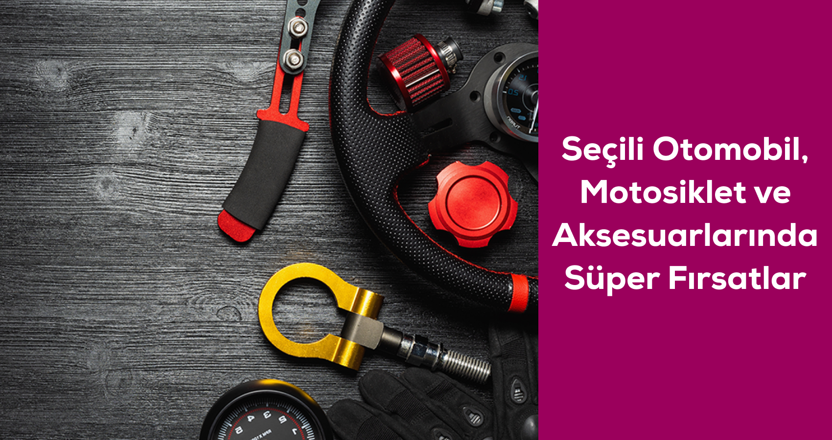 Otomotiv ve Motosiklet Fırsatları